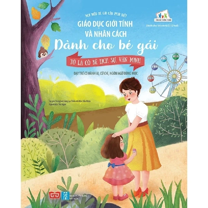 Giáo Dục Giới Tính Và Nhân Cách Dành Cho Bé Gái - Tớ Là Cô Bé Lịch Sự, Văn Minh - Trung tâm Sáng tạo Thiếu nhi Mộc Đầu Nhân 325118