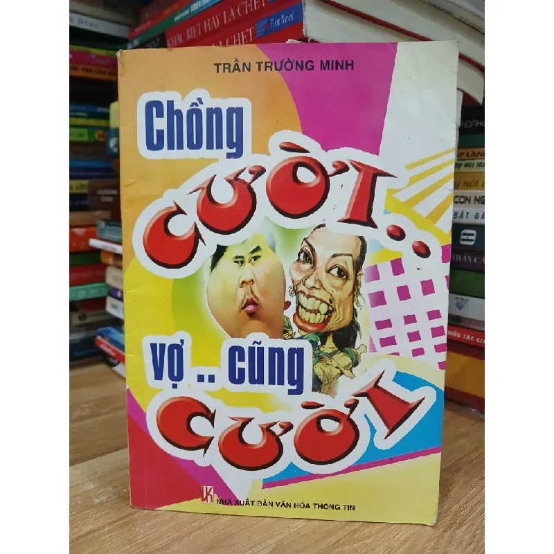 Chồng cười...Vợ...Cũng cười- Trần Trường Minh 601897