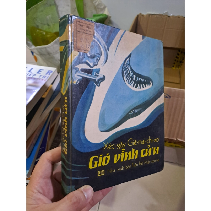 Gió vĩnh cửu mới 80% bìa cứng ố NXB Tiến Bộ Mát-xco-va HCM0308 Văn học nước ngoài 523931