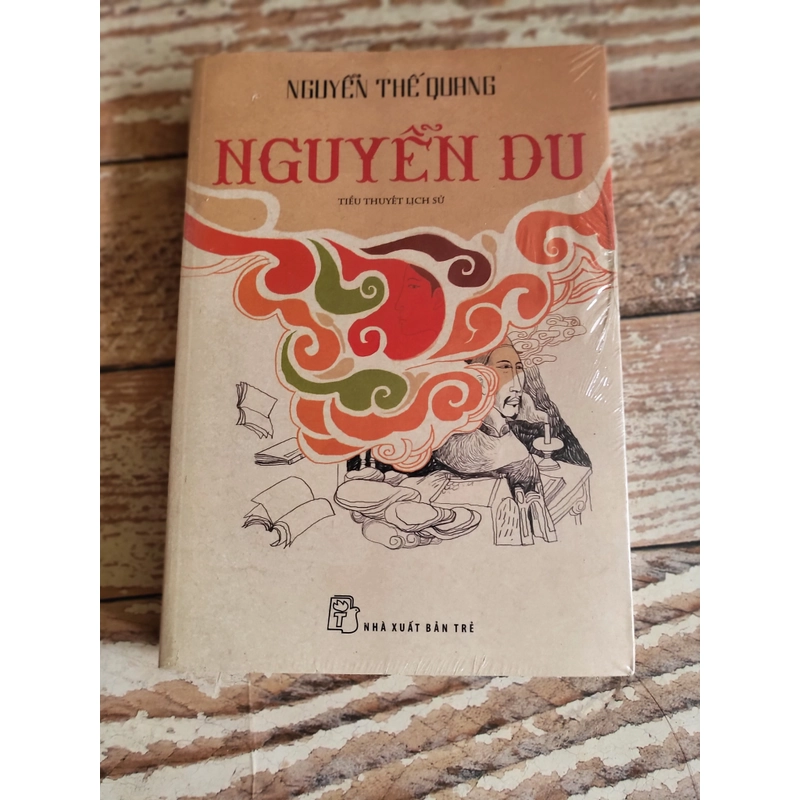 Tiểu thuyết lịch sử về Nguyễn Du _ Nguyễn Thế Phong 329914