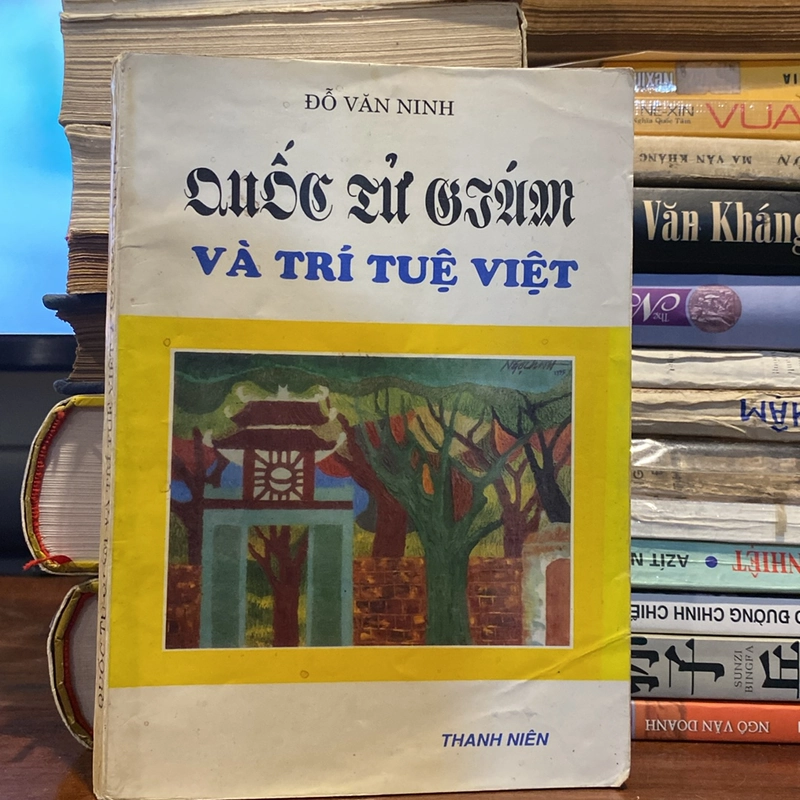 QUỐC TỬ GIÁM VÀ TRÍ TUỆ VIỆT (XB 1995) 492974