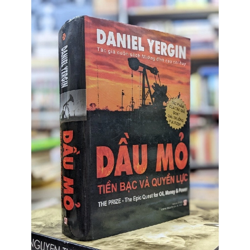 Dầu Mỏ, Tiền Bạc Và Quyền Lực - Daniel Yergin 124762
