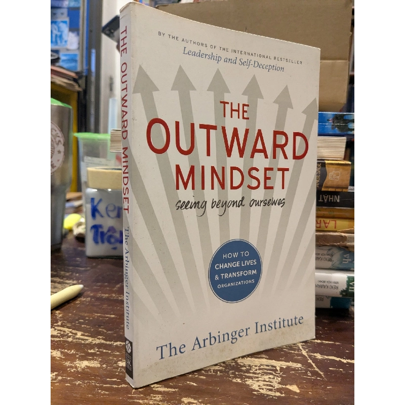 The outward mindset seeing beyond ourselves 754270