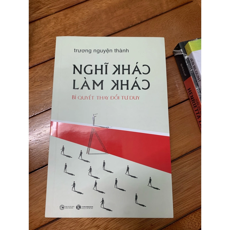 Nghĩ khác làm khác 522822