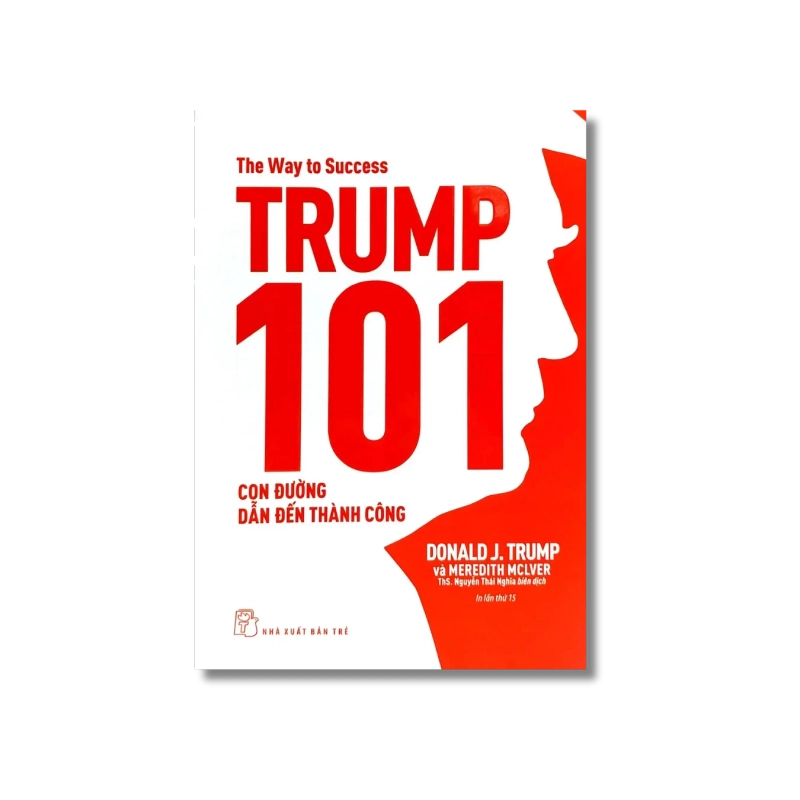 D.Trump 101 - Con đường dẫn đến thành công 721730