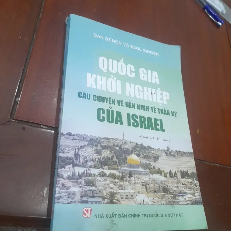 QUỐC GIA KHỞI NGHIỆP, câu chuyện về nên kinh tế thần kỳ của Israel 674233