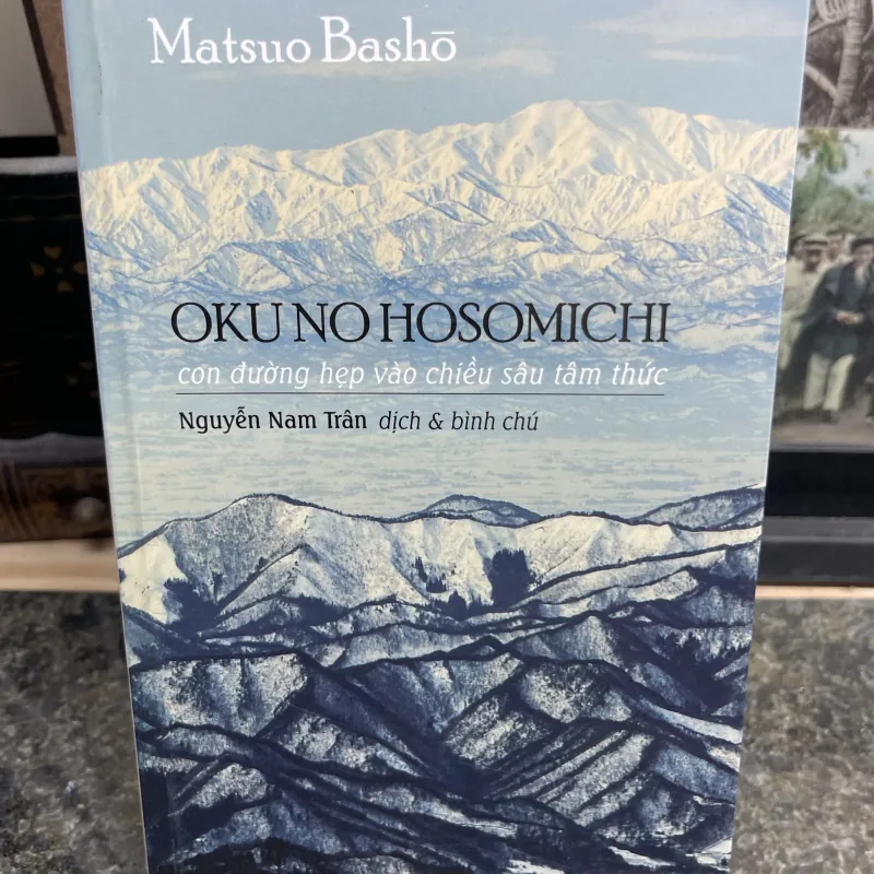 Okuno Hosomichi con đường hẹp vào chiều sâu tâm thức Matsuo Basho 752462