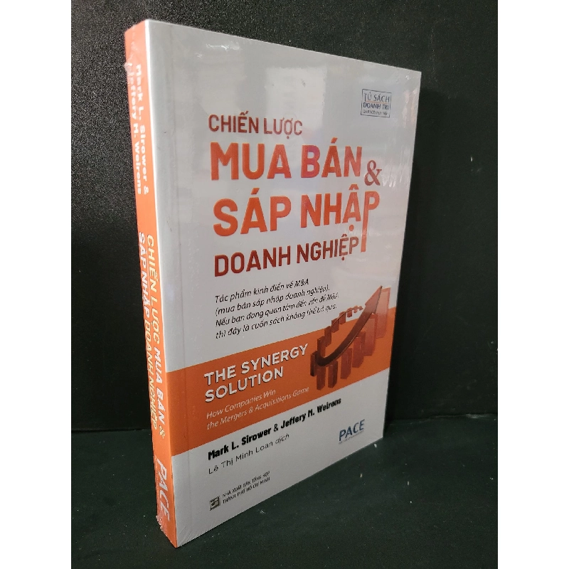 Chiến lược mua bán và sáp nhập doanh nghiệp mới 100% Mark L. Sirower & Jeffery M. Weirens HCM2104 MARKETING KINH DOANH 434245