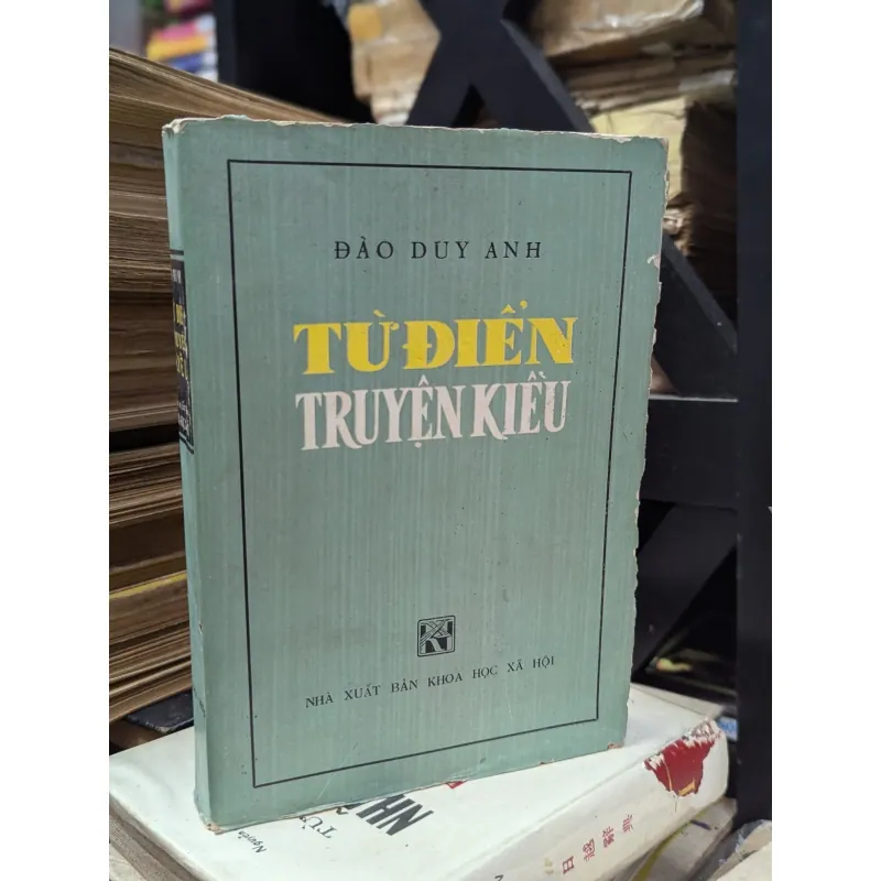 Tự điển truyện Kiều_ Đào Duy Anh_ 1974_ Hiếm còn sót lại 748631