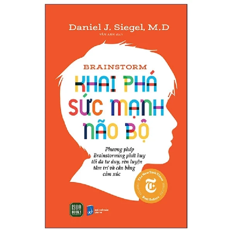 Brainstorm - Khai Phá Sức Mạnh Não Bộ - Daniel J. Siegel, M.D 286188