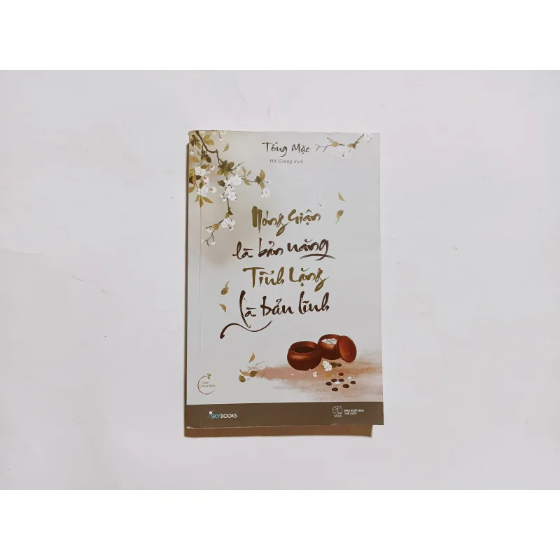 Nóng Giận Là Bản Năng, Tĩnh Lặng Là Bản Lĩnh 995229