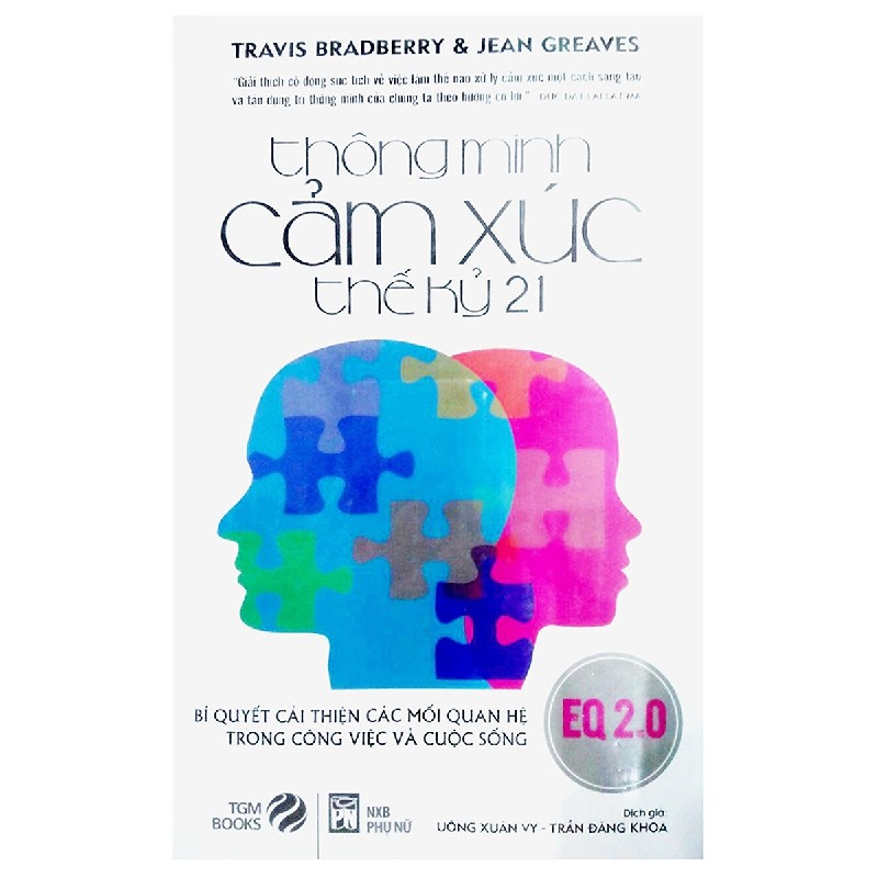 Thông Minh Cảm Xúc Thế Kỷ 21 (Tái Bản 2016) - Travis Bradberry, Jean Greaves [HCM] 67940
