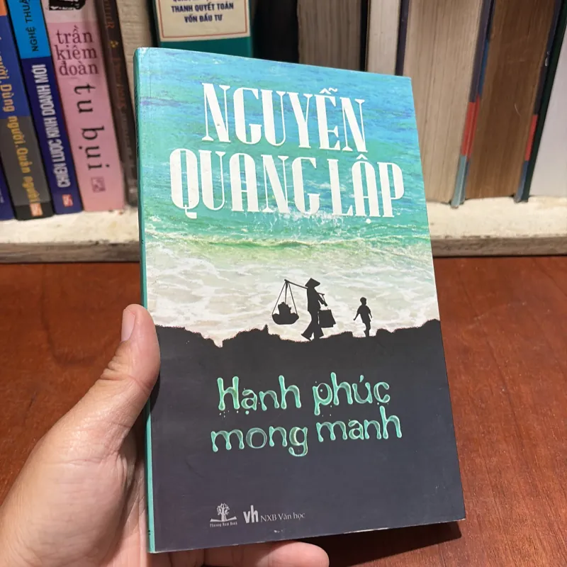 II Truyện Ngắn: Hạnh Phúc Mong Manh - Nguyễn Quang Lập - 2013 907634