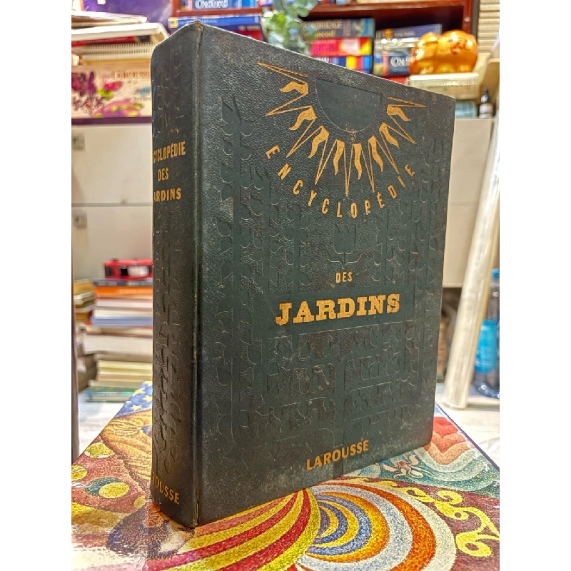 Encyclopédie des Jardins - Larousse 994865