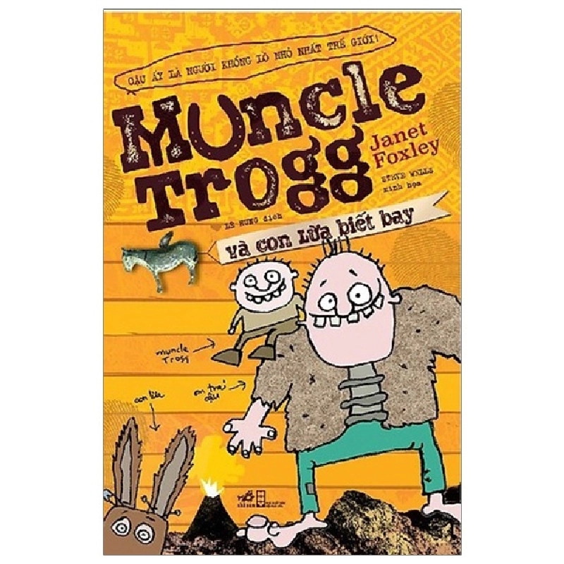 Muncle Trogg và con lừa biết bay - Janet Foxley 2017 New 100% HCM.PO 350787