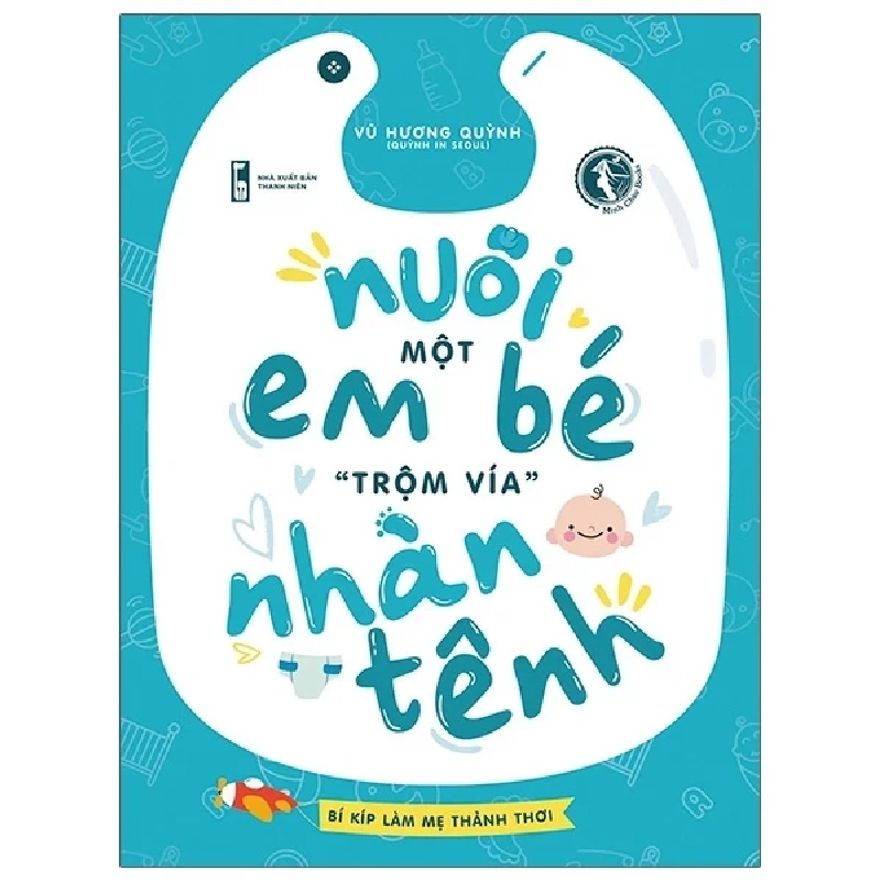 Nuôi Một Em Bé “Trộm Vía” Nhàn Tênh - Vũ Hương Quỳnh 401960
