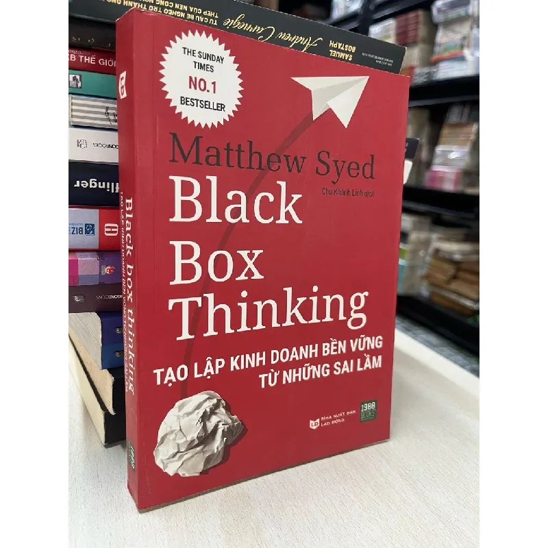 Black box thinking: tạo lập kinh doanh bền vững từ những sai lầm - Matthew Syed 697425