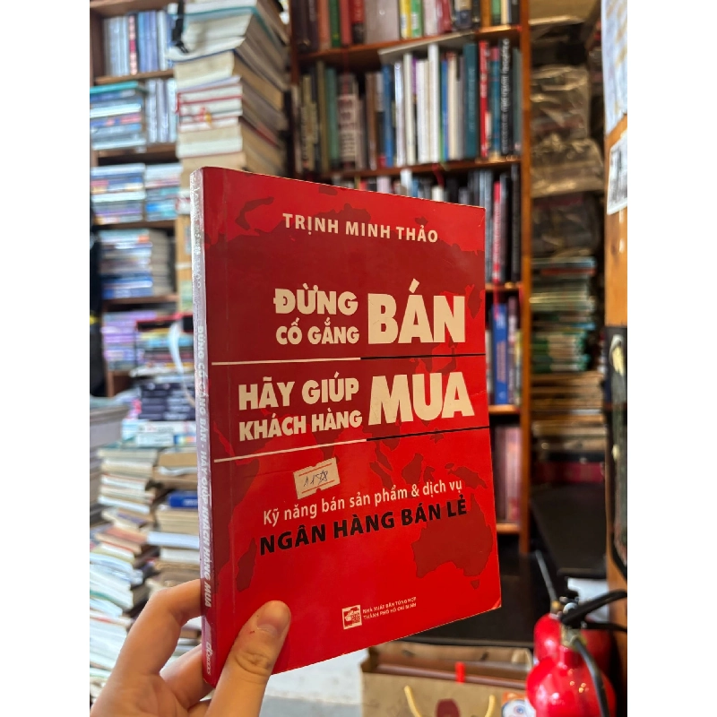 Đừng cố gắng bán hãy giúp khách hàng mua - Trịnh Minh Thảo 198697