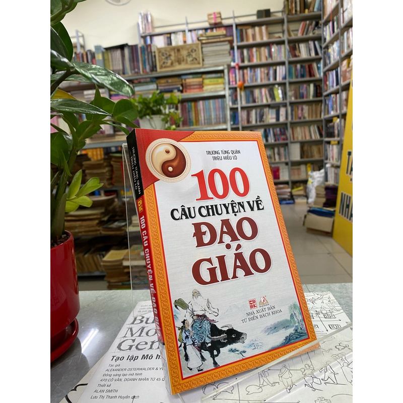 100 CÂU CHUYỆN VỀ ĐẠO GIÁO  356027