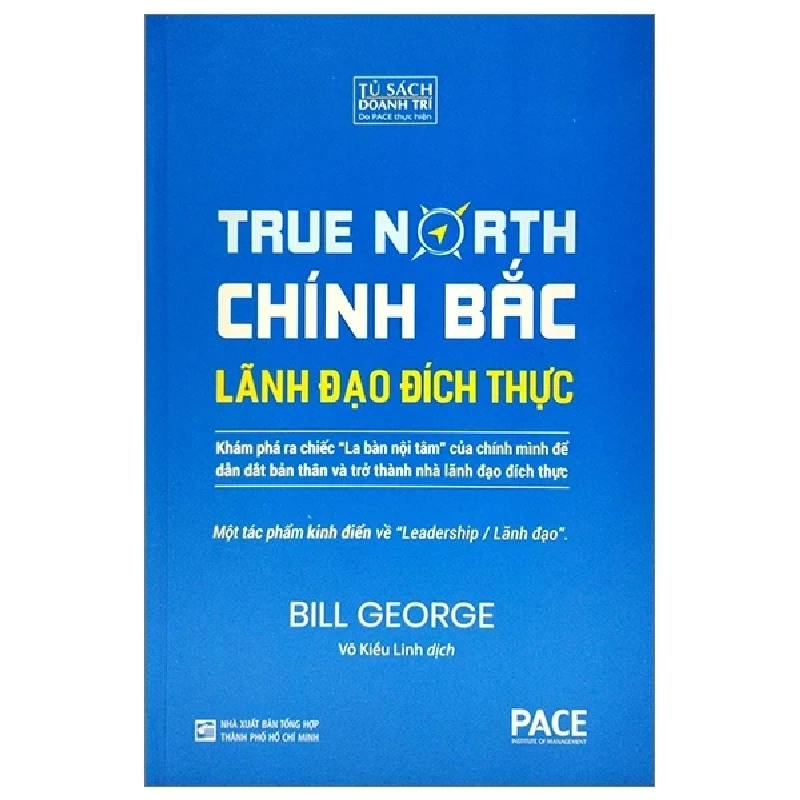 Chính Bắc - Lãnh Đão Đích Thực (Bìa Cứng) - Bill George 202613