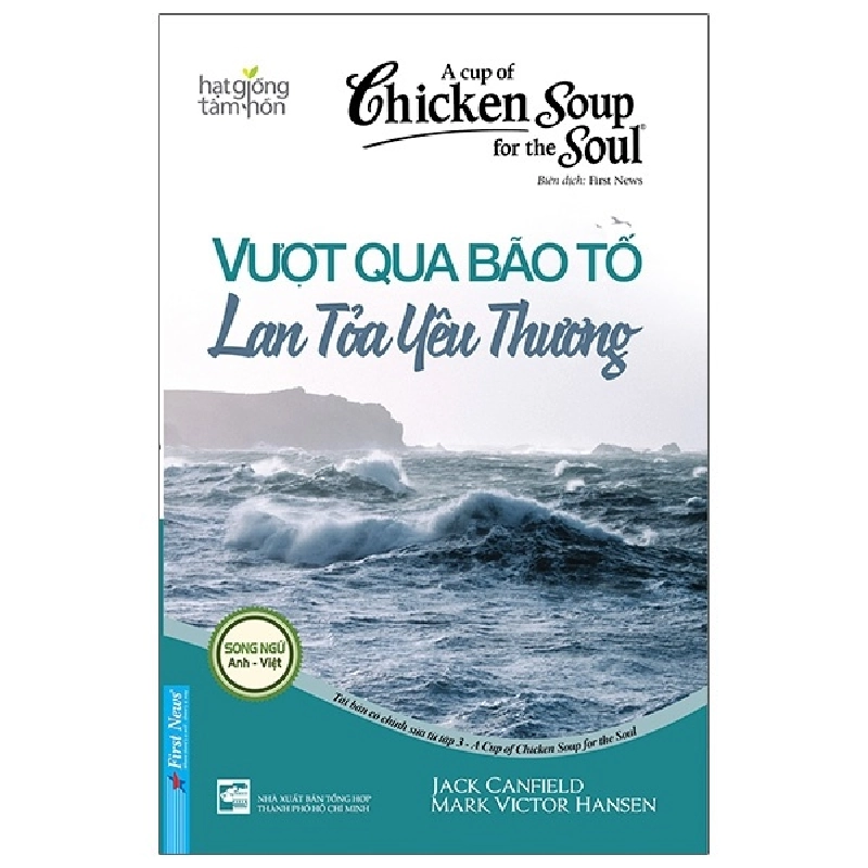 Chicken Soup For The Soul - Vượt Qua Bão Tố Lan Tỏa Yêu Thương 2021 - Jack Canfield & Mark Victor Hansen New 100% HCM.PO 344999