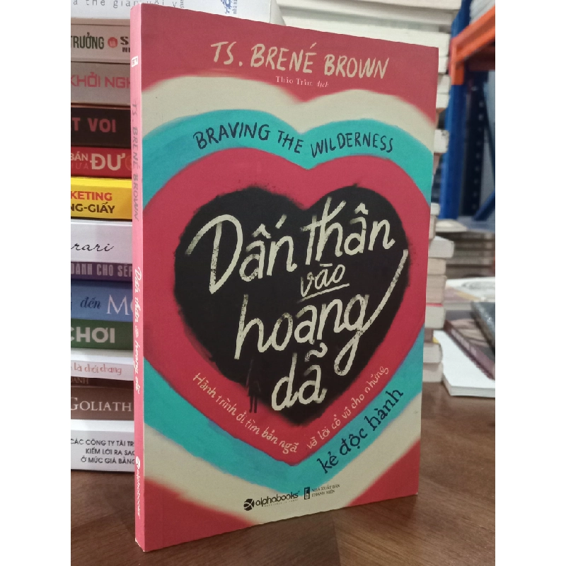 Dấn thân vào hoang dã - Brené Brown 353016