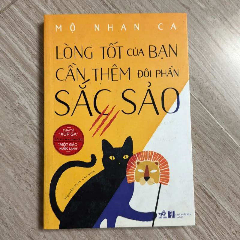 Lòng tốt của bạn cần thêm đôi phần sắc sảo - Mộ Nhan Ca 753756