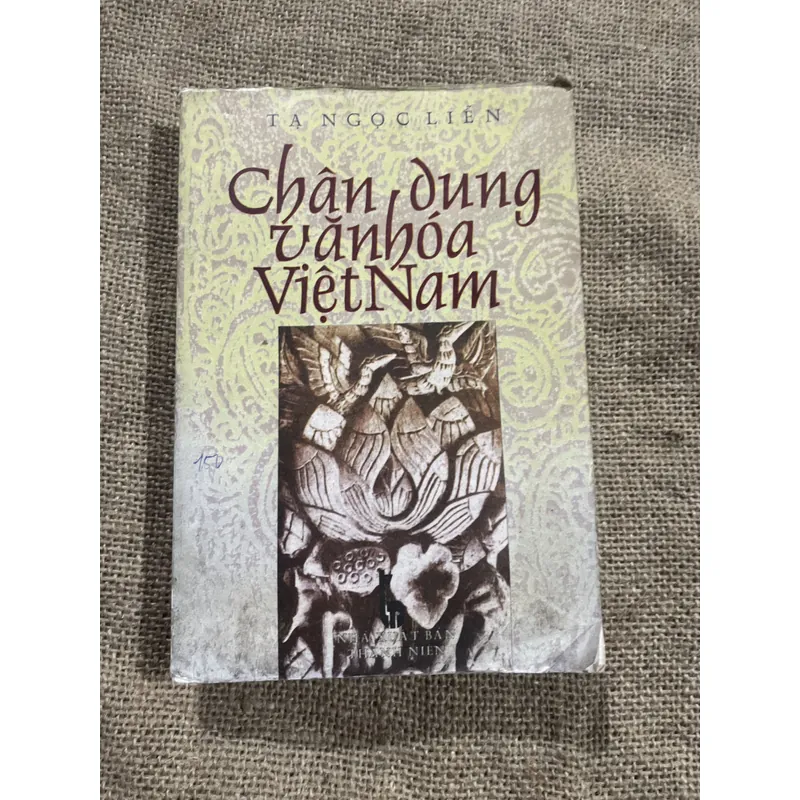 Chân dung văn hóa Việt Nam - tác giả Tạ Ngọc Liễn- 490 trang  714660