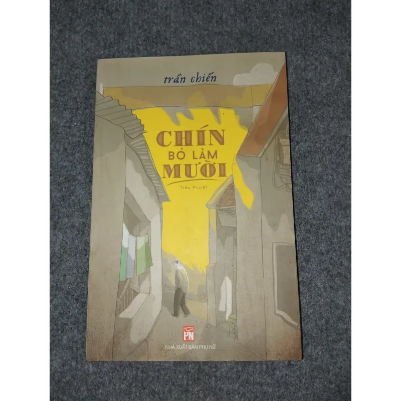 CHÍN BỎ LÀM MƯỜI - TRẦN CHIẾN 588720