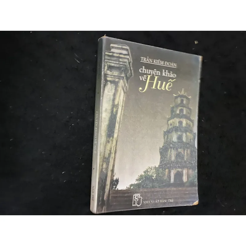 Huế- Chuyên khảo về Huế (Trần Khiêm Đoàn) 1025326