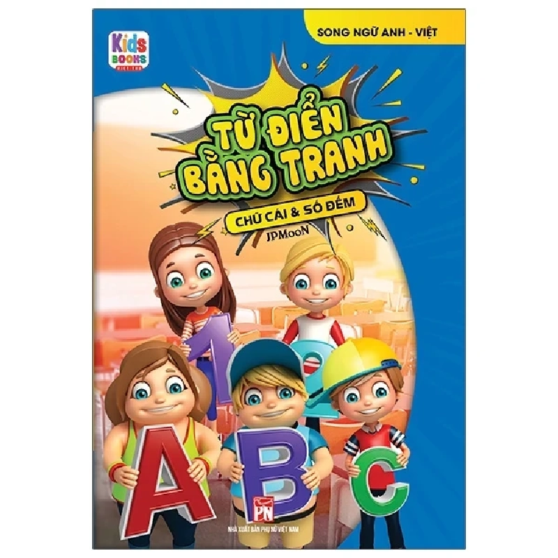 Từ Điển Bằng Tranh - Chữ Cái Và Số Đếm - JP Moon (Mới 100%) Từ điển thiếu nhi, NXB Phụ Nữ - SÁCH ĐẠI HỌC 488917