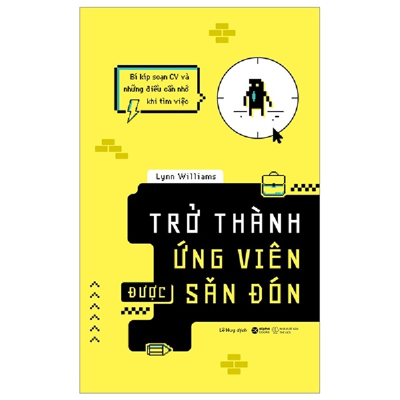 Bí Kíp Soạn CV Và Những Điều Cần Nhớ Khi Tìm Việc - Trở Thành Ứng Viên Được Săn Đón - Lynn Williams 149527