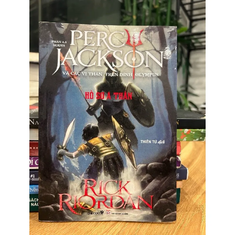 Percy Jackson và Các Vị Thần Trên Đỉnh Olympus – Hồ Sơ Á Thần – Rick Riordan 571487