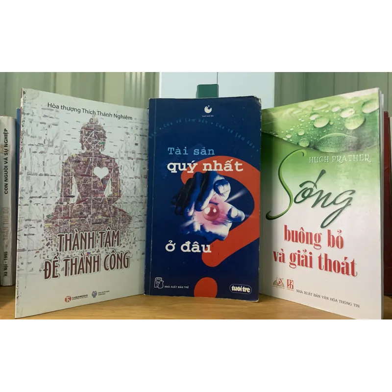 3 cuốn Thành tâm để thành công, sống buôn bỏ, và giải thoát; tài sản ở đâu 594486