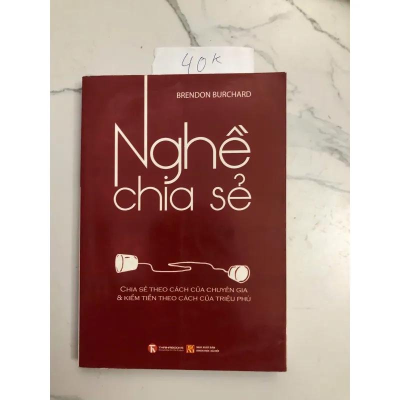 Nghệ Chia Sẻ (Expert Secrets) - Brendon Burchard 602291