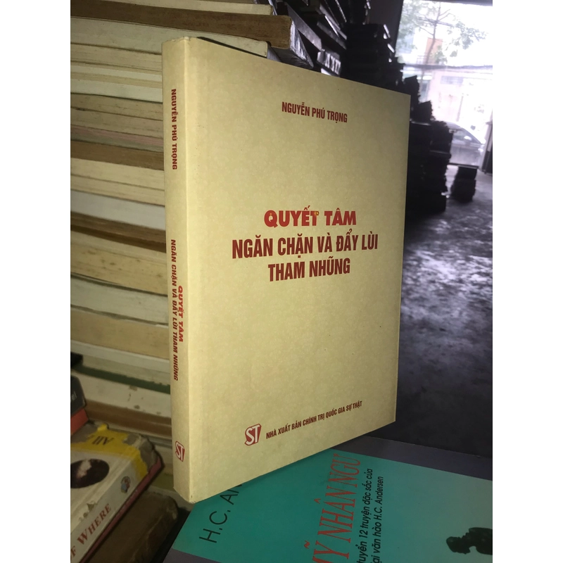 Quyết tâm ngăn chặn và đẩy lùi tham nhũng - Nguyễn Phú Trọng 496889