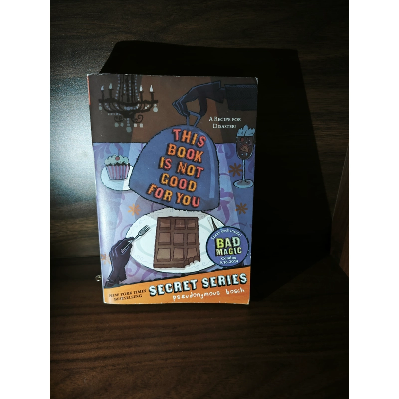 Ngoại văn This Book Is Not Good for You (The Secret Series, #3) - Pseudonymous Bosch 548287