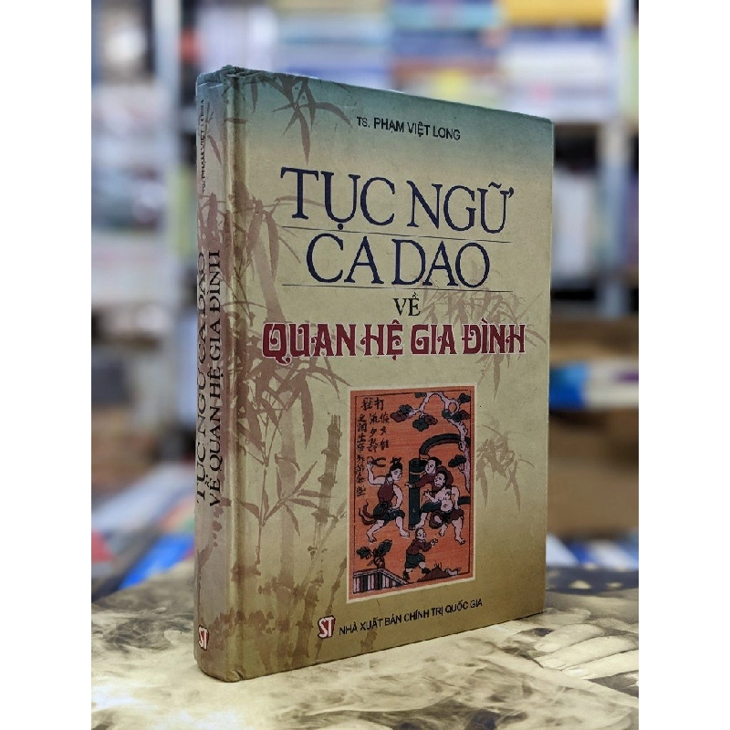 Tục ngữ ca dao về quan hệ gia đình - Ts. Phạm Việt Long 120810