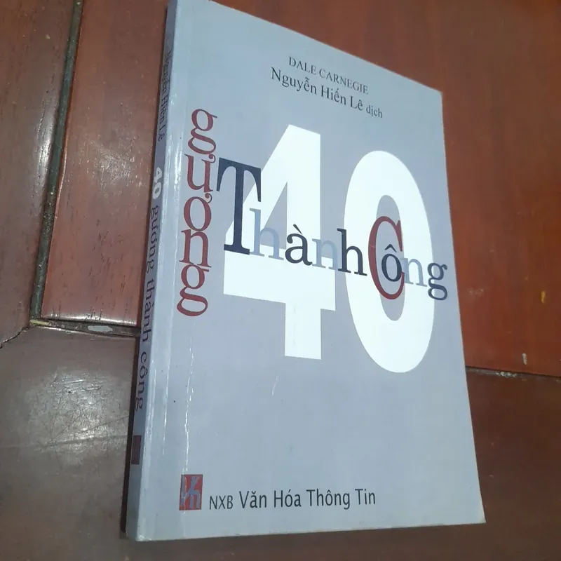 Dale Carnegie - 40 GƯƠNG THÀNH CÔNG (Nguyễn Hiến Lê dịch) 602889