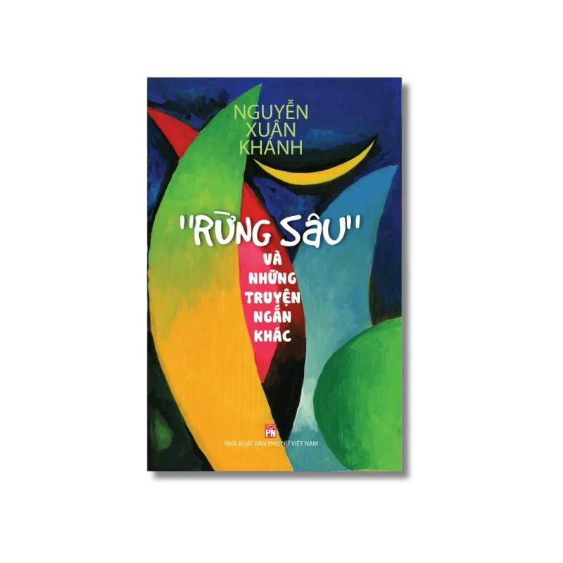 Rừng sâu và những truyện ngắn khác - Nguyễn Xuân Khánh Vanvosach 725641