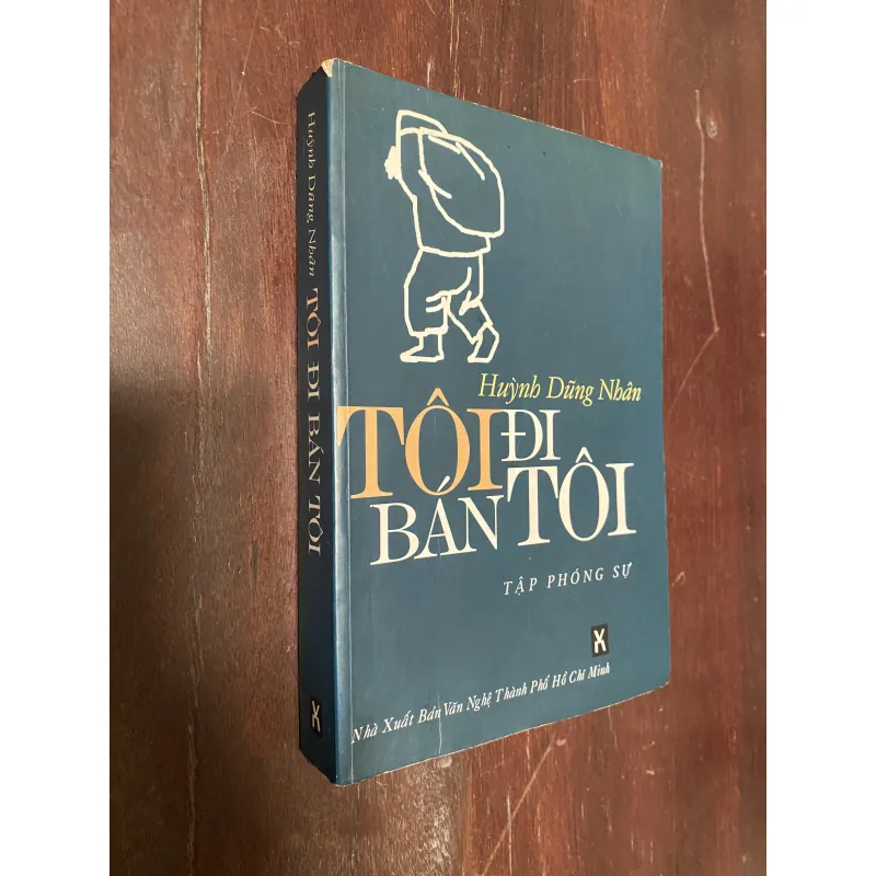 [chữ ký] Tôi Đi Bán Tôi- Huỳnh Dũng Nhân 1047131