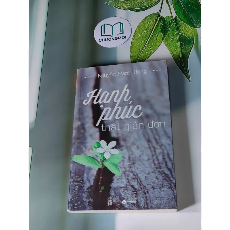 Hạnh Phúc Thật Giản Đơn - Nguyễn Mạnh Hùng 607688