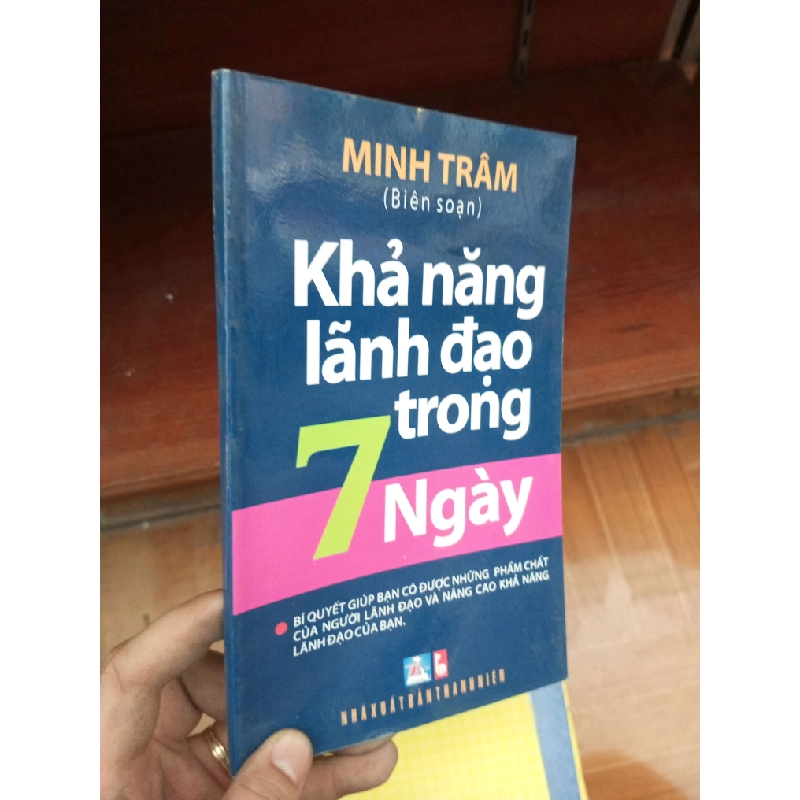 Khả năng lãnh đạo trong 7 ngày - Minh Trâm 2012 Quản trị - lãnh đạo VAVO-AK19 936041
