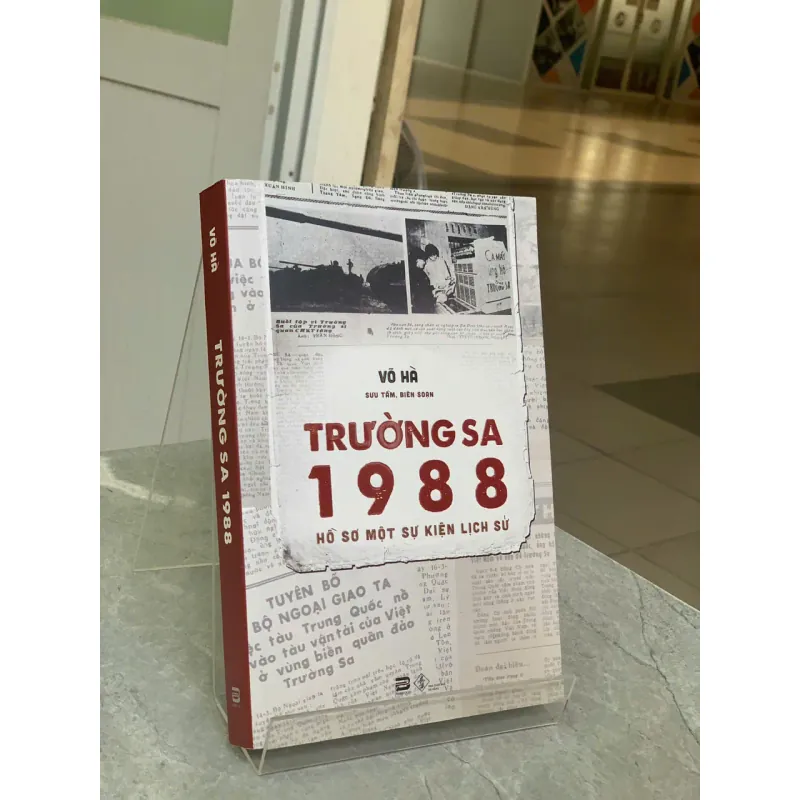 TRƯỜNG SA 1988 HỒ SƠ MỘT SỰ KIỆN LỊCH SỬ - VÕ HÀ 781975