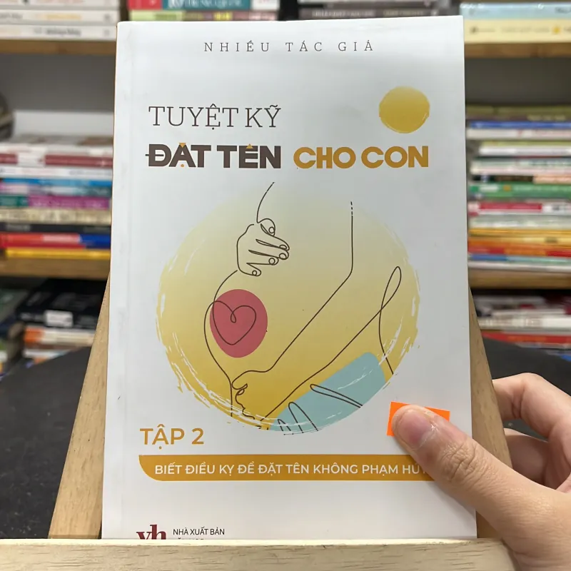 📘Sách “ Tuyệt Kỹ Đặt Tên Cho Con “( Tập 2) – Nhiều tác giả  747397