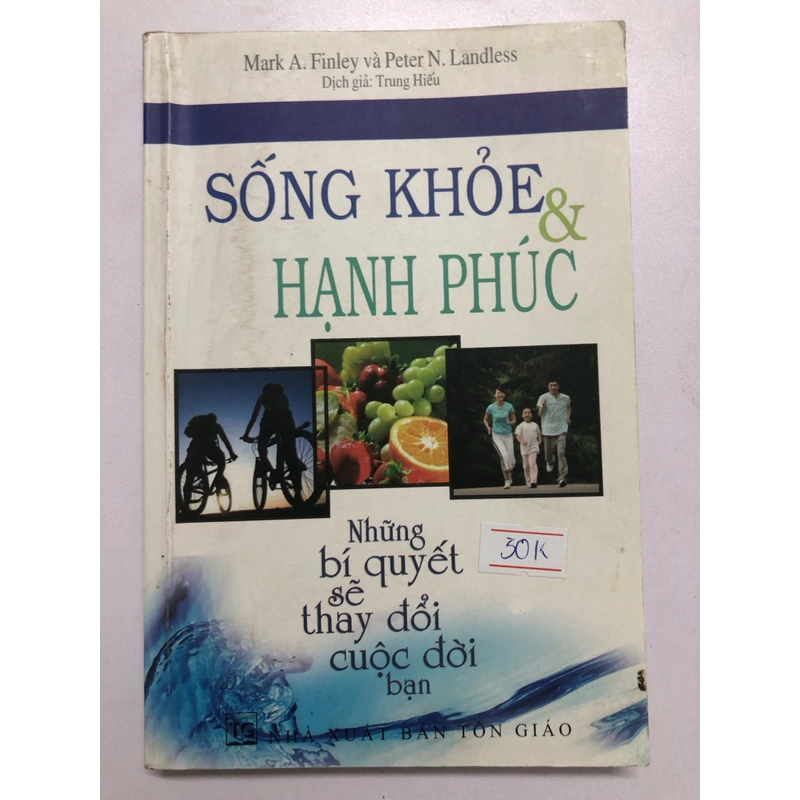 SỐNG KHOẺ & HẠNH PHÚC (sách dịch) 212 trang , nxb: 2015 306434