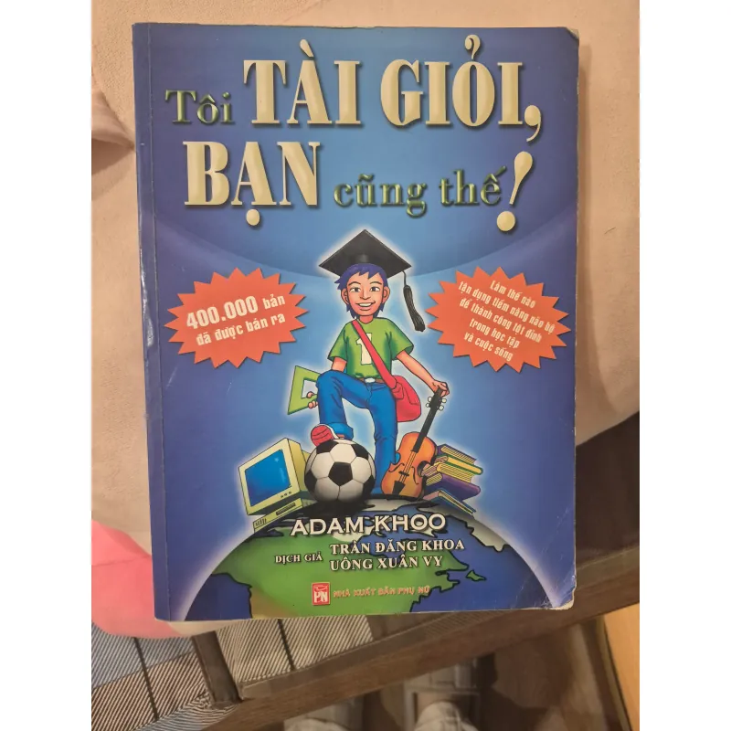 Tôi Tài Giỏi Bạn Cũng Thế - Đã qua sd 990989