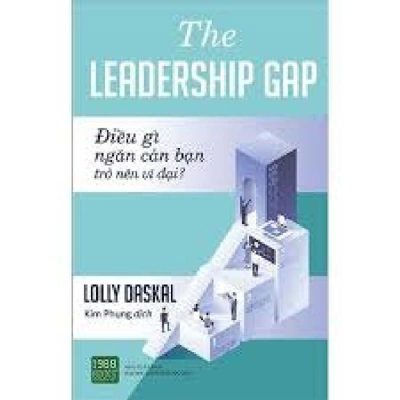 The Leadership Gap - Điều gì ngăn cản bạn HCM.PO mới 100% Lolly Daskal Oreka-Blogmeo 180869