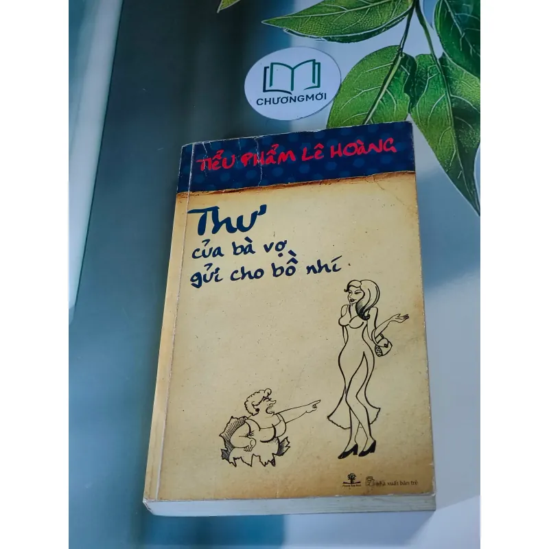 Thư của bà vợ gửi cho bồ nhí - Lê Hoàng 607739