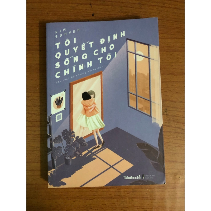 Tôi Quyết Định Sống Cho Chính Tôi 529745